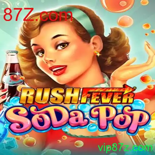 Descubra o Novo Mundo de RushFeverSodaPop: A Diversão Efervescente do Momento